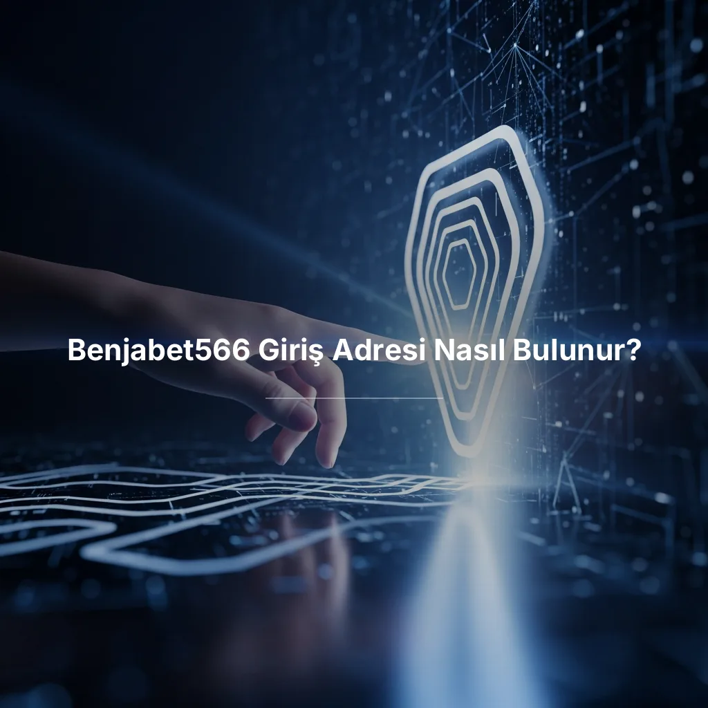 Benjabet566 Giriş Adresi Nasıl Bulunur?