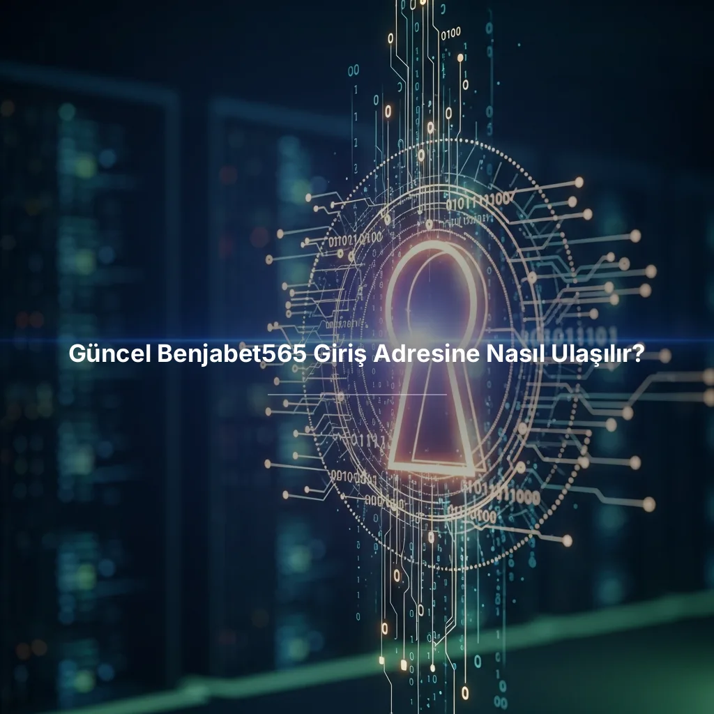 Güncel Benjabet565 Giriş Adresine Nasıl Ulaşılır?